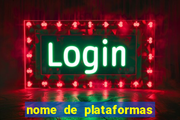 nome de plataformas de jogos